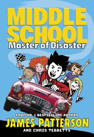 Kniha: Middle School: Master of Disaster - James Patterson