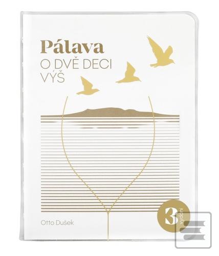 Pálava O dvě deci výš (Otto Dušek)