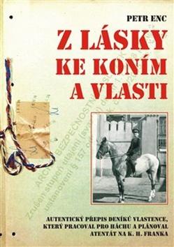 Kniha: Z lásky ke koním a vlasti - Petr Enc