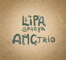 Kniha: Peter Lipa:  Lipa Spieva Amc Trio - CD - Peter Lipa