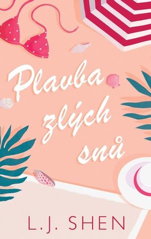 Kniha: Plavba zlých snů - 1. vydanie - L. J. Shenová