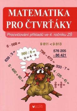 Kniha: Matematika pro čtvrťáky - Vlasta Blumentrittová