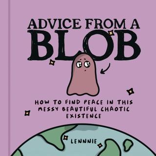 Kniha: Advice from a Blob - Lennnie
