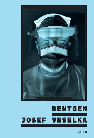 Kniha: Rentgen - 1. vydanie - Josef Veselka