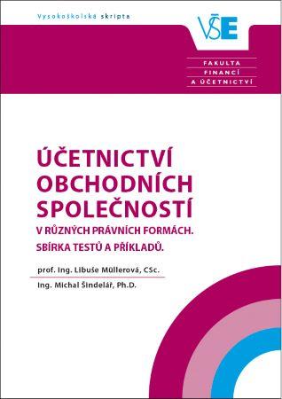 Kniha: Účetnictví obchodních společností v různých právních formách. - Sbírka testů a příkladů. - Dana Müllerová