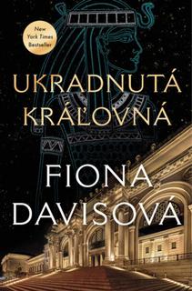 Kniha: Ukradnutá kráľovná - 1. vydanie - Fiona Davis