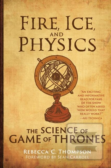 Fire, Ice, And Physics