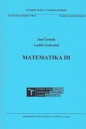 Kniha: Matematika III - Jan Čermák; Luděk Nechvátal