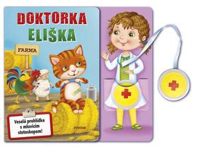 Kniha: Doktorka Eliška - Veselá prohlídka s mluvícím stetoskopem