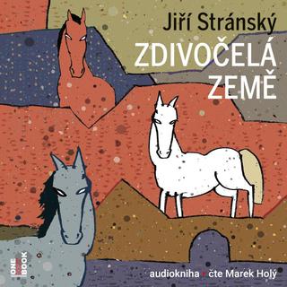 audiokniha: Zdivočelá země - 2 CDmp3 - 1. vydanie - Jiří Stránský