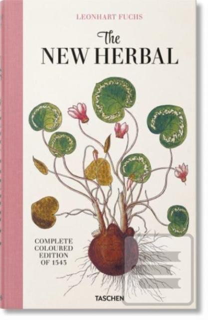 Kniha: Leonhart Fuchs. The New Herbal - Werner Dressendoerfer