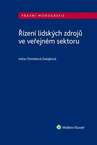 Kniha: Řízení lidských zdrojů ve veřejném sektoru - Iveta Chmielová Dalajková