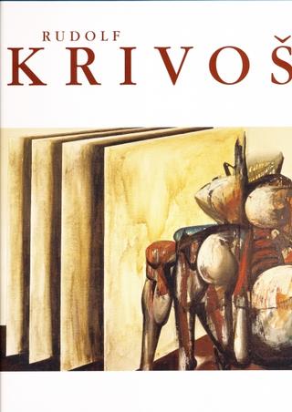 Kniha: Rudolf Krivoš - Pocta veľkému maliarovi - Juraj Mojžíš