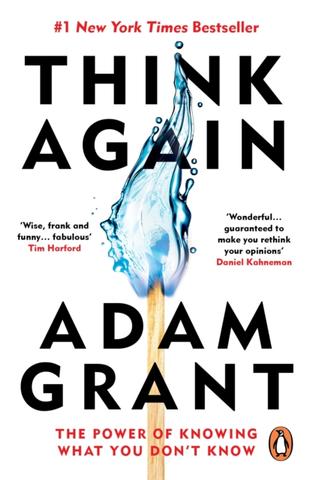 Kniha: Think Again - 1. vydanie - Adam Grant