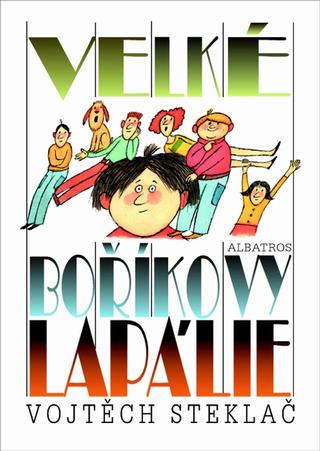 Kniha: Velké Boříkovy lapálie - Adolf Born, Vojtěch Steklač