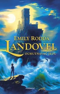 Kniha: Landovel Ochutnavač jedu - Emily Roddaová