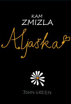 Kniha: Kam zmizla Aljaška - John Green