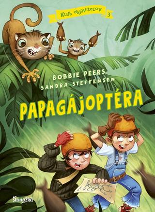 Kniha: Klub objaviteľov 3: Papagájoptéra - 1. vydanie - Bobbie Peers, Sandra Steffensen