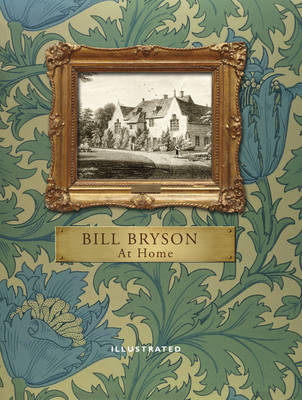 Kniha: At Home (Illustrated Edition) - Bill Bryson