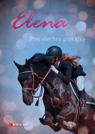 Kniha: Elena: Přes všechny překážky - 2. vydanie - Nele Neuhausová