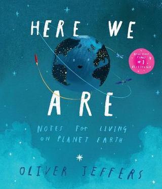 Kniha: Here We Are: Notes for Living on Planet Earth - 1. vydanie - Oliver Jeffers