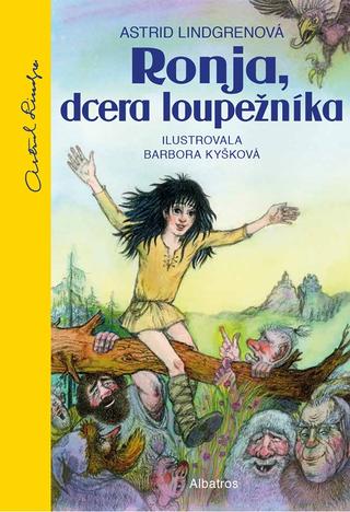 Kniha: Ronja, dcera loupežníka - 7. vydanie - Astrid Lindgrenová