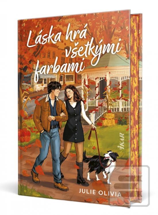 Kniha: Láska hrá všetkými farbami - 1. vydanie - Julie Olivia