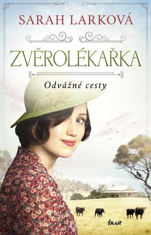 Kniha: Zvěrolékařka: Odvážné cesty - 1. vydanie - Sarah Larková
