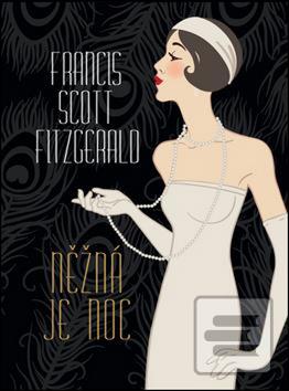 Kniha: Něžná je noc - Francis Scott Fitzgerald