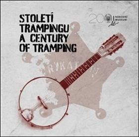 Kniha: Století trampingu A Century of Tramping - Jan Pohunek