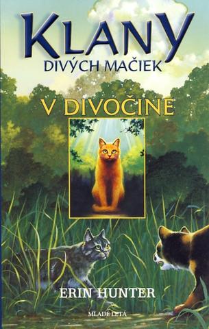 Kniha: V divočine - Klany divých mačiek 1 - Erin Hunterová
