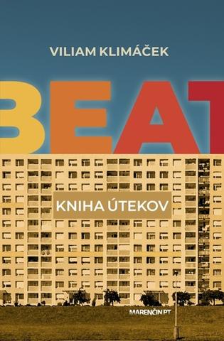 Kniha: Beat - kniha útekov - Kniha útekov - Viliam Klimáček