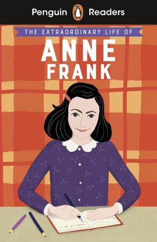 Kniha : Penguin Readers Level 2: The Extraordinary Life of Anne Frank