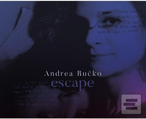 BUČKO ANDREA  ESCAPE (Andrea Bučko)