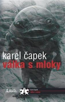 Kniha: Válka s mloky - Karel Čapek