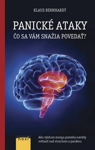 Kniha: Panické ataky - Čo sa vám snažia povedať? - 1. vydanie - Klaus Bernhardt