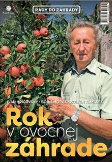 Kniha: Rok v ovocnej záhrade + biologická ochrana - + Biologická ochrana - 2. vydanie - Ivan Hričovský