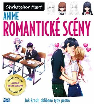 Kniha: Anime – romantické scény - Jak kreslit oblíbené typy postav - Christopher Hart