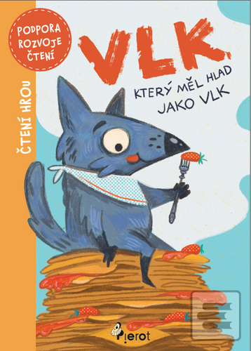 Vlk, který měl hlad jako…