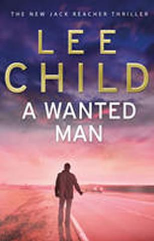 Kniha: A Wanted Man - 1. vydanie - Lee Child