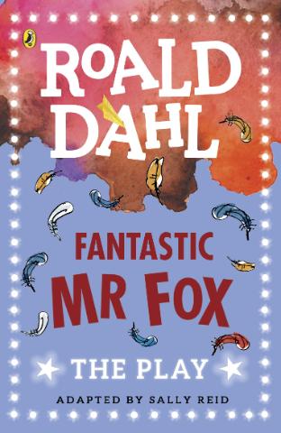 Kniha: Fantastic Mr Fox: The Play - Roald Dahl