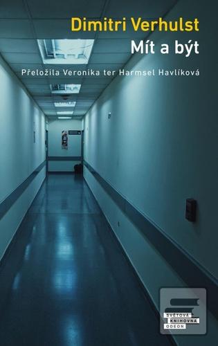 Kniha: Mít a být - 1. vydanie - Dimitri Verhulst