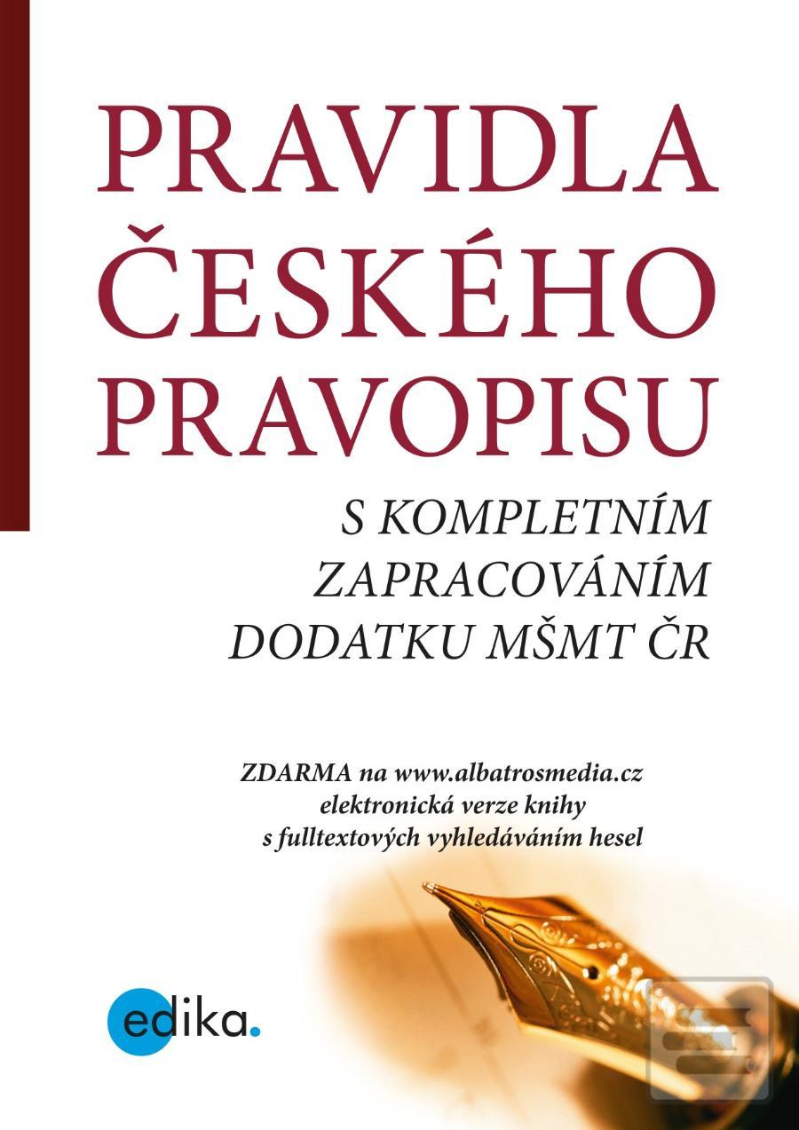 Kniha: Pravidla českého pravopisu - s kompletním zpracováním dodatku MŠMT ČR - 2. vydanie - TZ-One