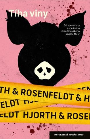 Kniha: Tíha viny - Sebastian Bergman, policejní psycholog (8.díl) - 1. vydanie - Michael Hjorth, Hans Rosenfeldt