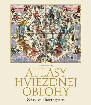 Kniha : Atlasy hviezdnej oblohy. Zlatý vek kartografie - Zlatý vek kartografie