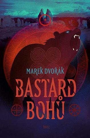 Kniha: Bastard bohů - 1. vydanie - Marek Dvořák