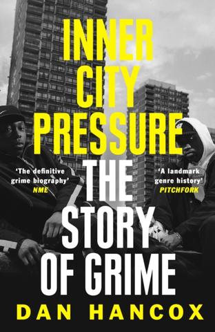 Kniha: Inner City Pressure: The Story Of Grime