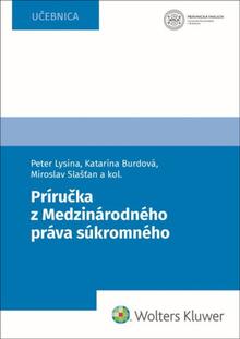 Kniha: Príručka z Medzinárodného práva súkromného - Peter Lysina; Katarína Burdová; Miroslav Slašťan