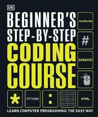Kniha: Beginner´s Step-by-Step Coding Course : Learn Computer Programming the Easy Way - 1. vydanie - Dorling Kindersley