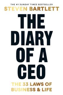 Kniha: The Diary of a CEO: The 33 Laws of Business and Life - 1. vydanie - Steven Bartlett